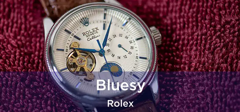  Bluesy Rolex