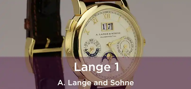  Lange 1 A. Lange and Sohne