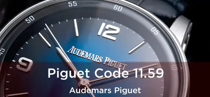  Piguet Code 11.59 Audemars Piguet