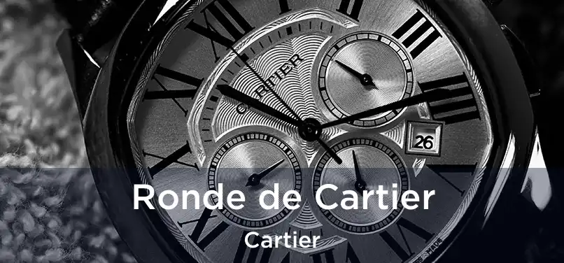  Ronde de Cartier Cartier
