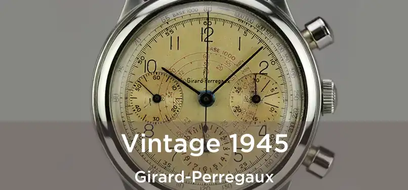  Vintage 1945 Girard-Perregaux